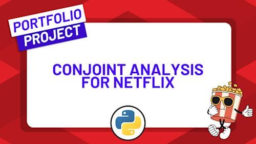 ZeroToMastery - Conduct a Choice-Based Conjoint Analysis for Netflix with Python