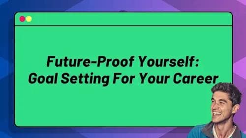 ZeroToMastery - Future Proof Yourself: Goal Setting for Your Career