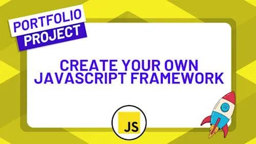 ZeroToMastery - Conquer JavaScript by Building Your Own Framework from Scratch