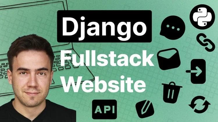 Udemy - Django Python: Build a Full Stack Website with Features