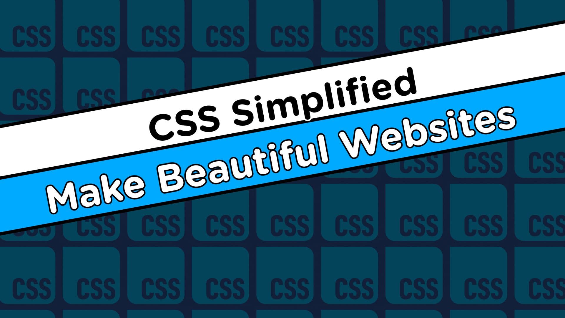 WebDevSimplified - CSS Simplified