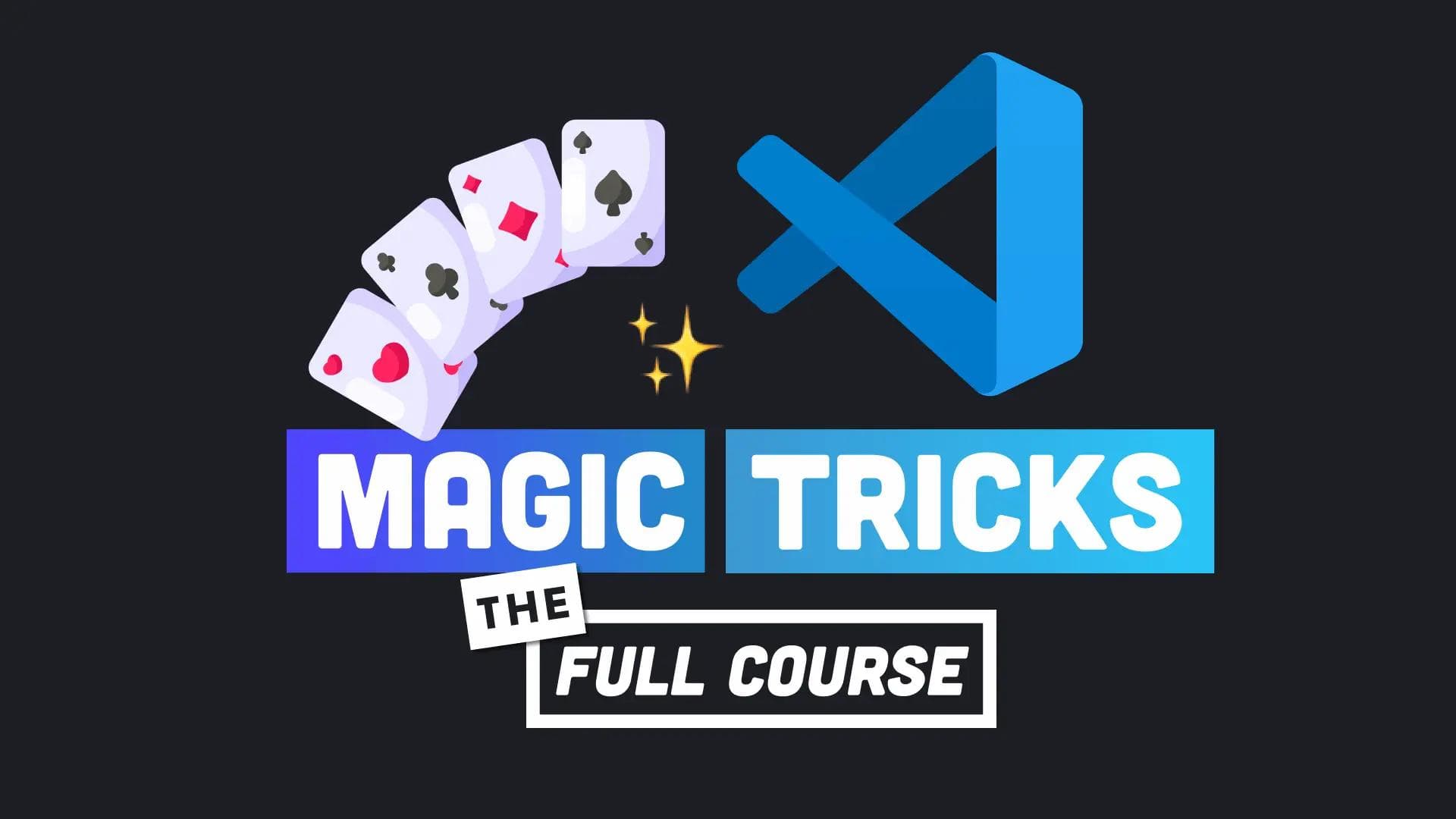 Fireship.io - VS Code Magic Tricks Course