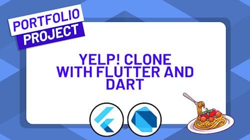 ZeroToMastery - Build a Yelp! Clone for Restaurants with Flutter and Dart